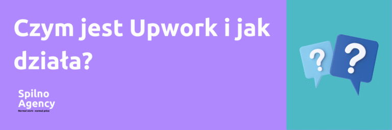 Czym jest Upwork i jak działa? Instrukcje dla freelancerów