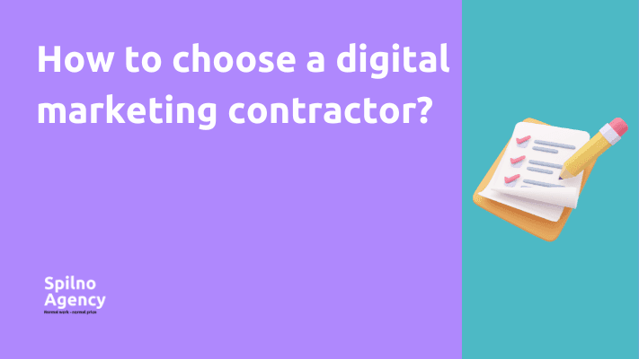 How to choose a digital marketing contractor?