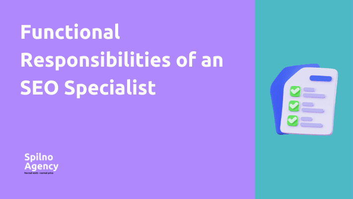 Functional Responsibilities of an SEO Specialist: A Detailed Overview