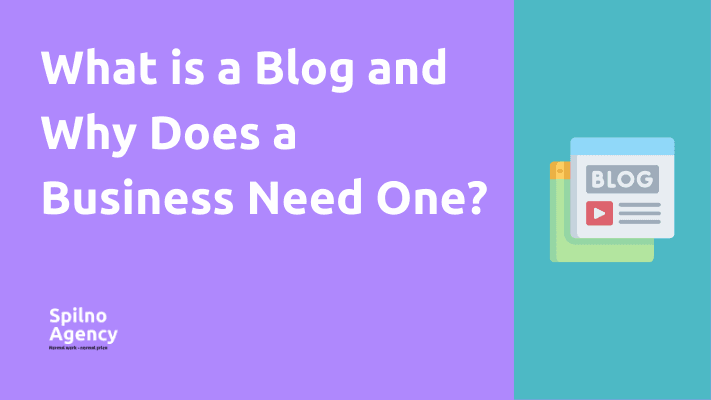 What is a Blog and Why Does a Business Need One?