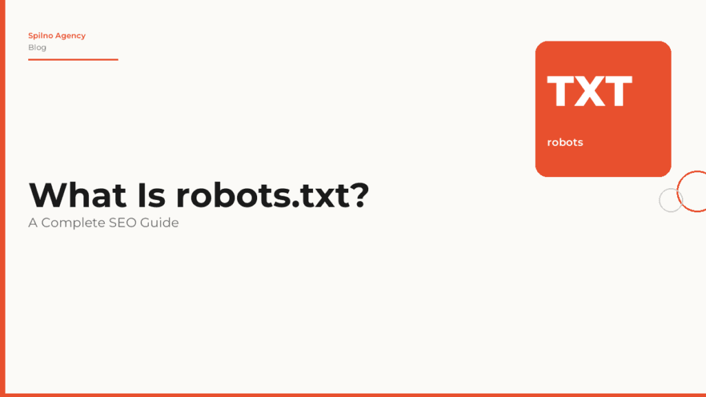 What Is robots.txt? A Complete SEO Guide