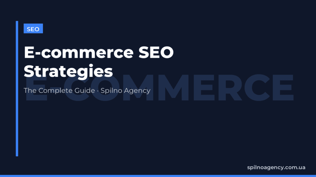 E-commerce SEO Strategies: The Complete Guide