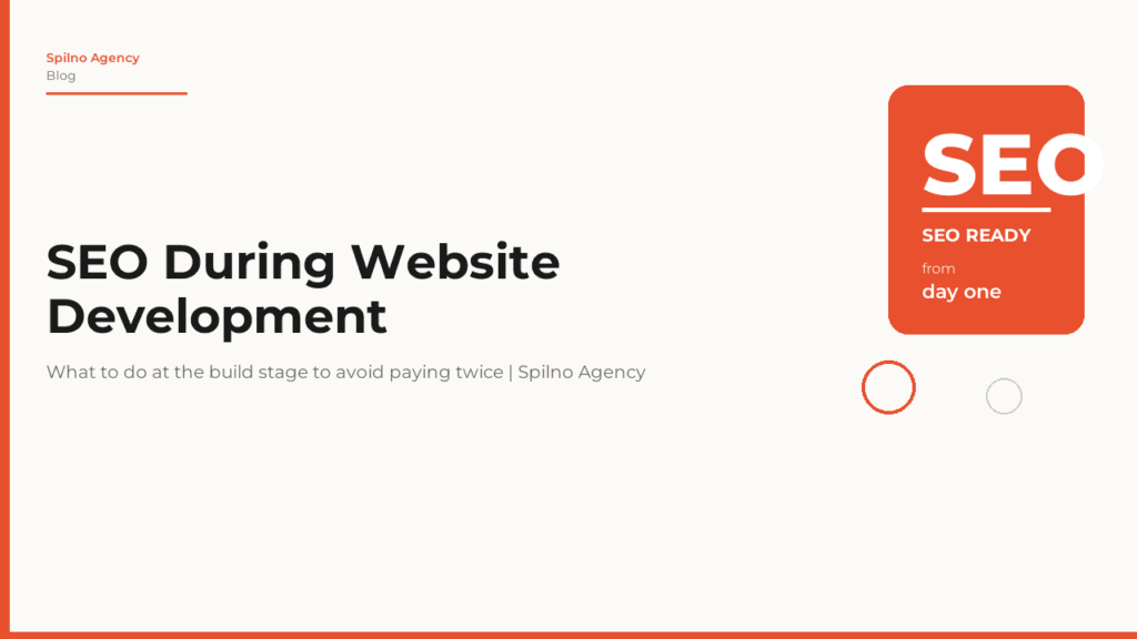 SEO During Website Development: What to Do at the Build Stage to Avoid Paying Twice