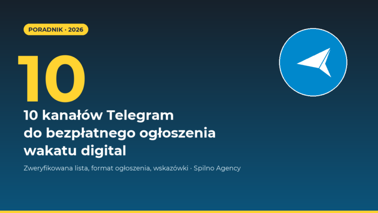 10 kanałów Telegram do bezpłatnego ogłoszenia wakatu digital · Spilno Agency