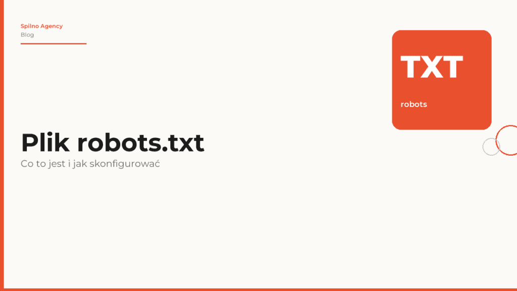 Plik robots.txt: co to jest i jak go skonfigurować