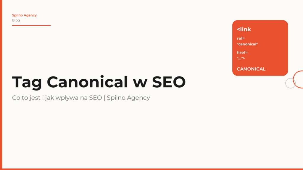 Tag Canonical: co to jest i jak wpływa na SEO w 2026 roku