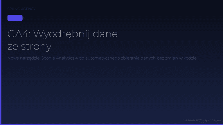 GA4 Extract data from your page: automatyczne zbieranie danych bez zmian w kodzie