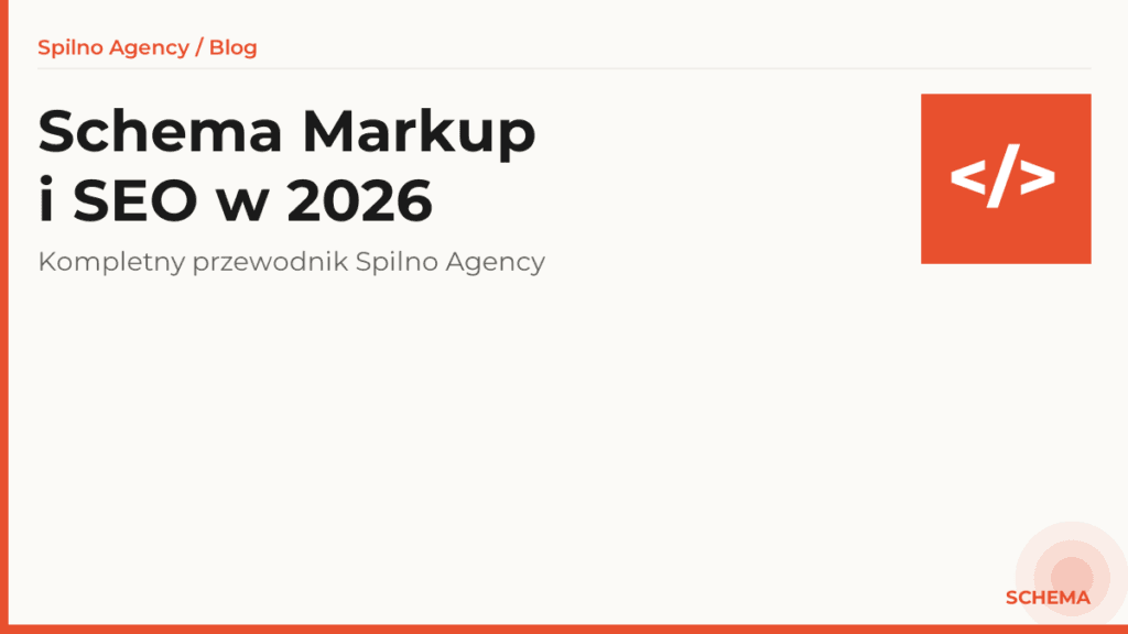 Schema Markup: czym jest i jak wpływa na SEO w 2026 roku
