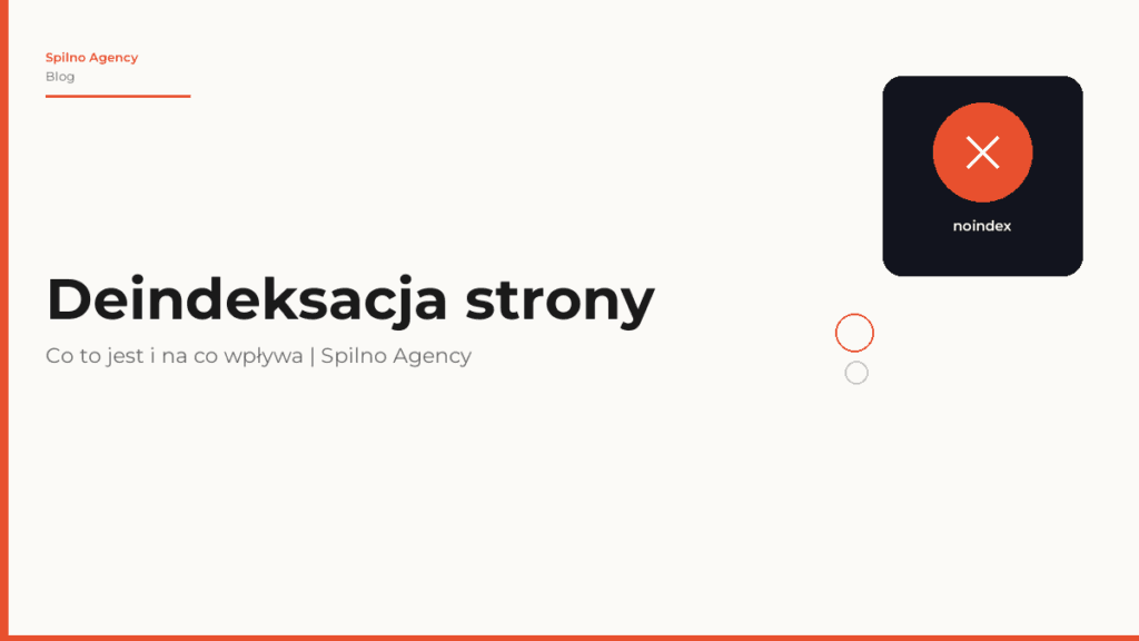 Deindeksacja strony: co to jest i na co wpływa