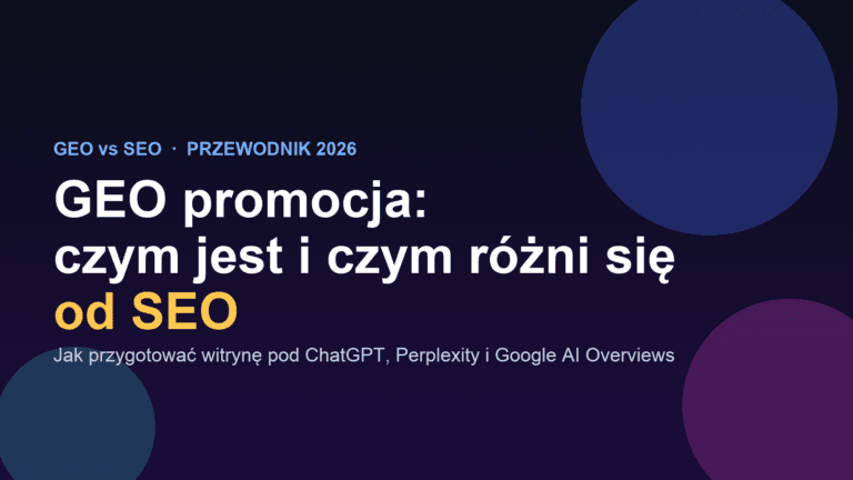GEO promocja vs SEO — przewodnik Spilno Agency 2026