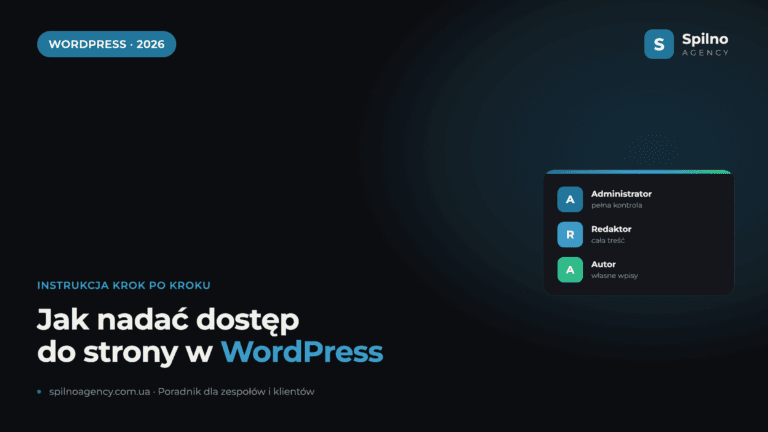 Jak nadać dostęp do strony w WordPress — poradnik Spilno Agency