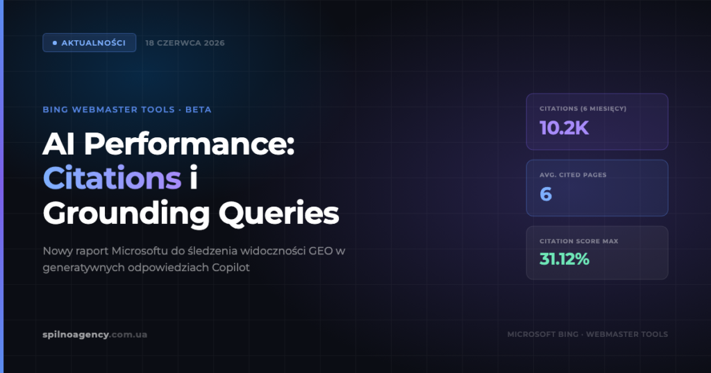 Bing Webmaster Tools uruchomił AI Performance: Citations, Citation Score i Grounding Queries