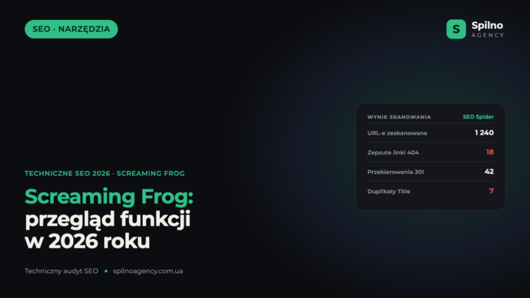 Screaming Frog: przegląd funkcji w 2026 roku