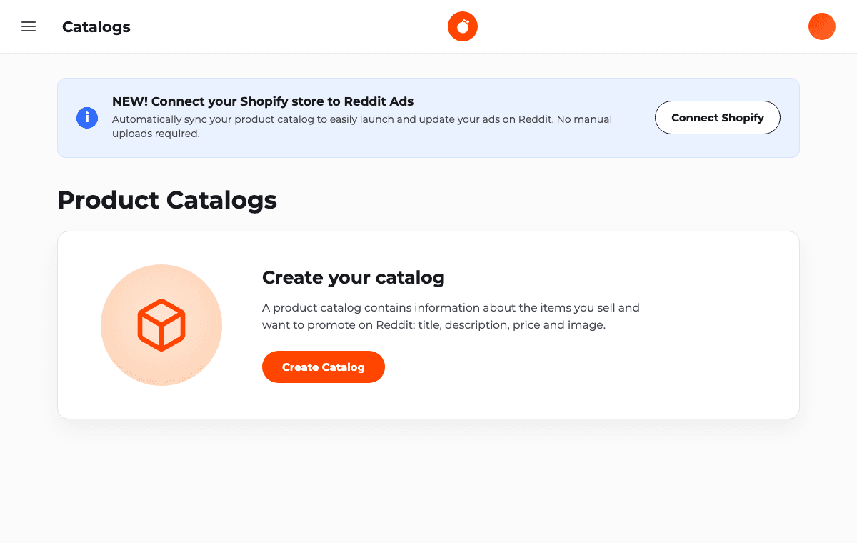 The «Product Catalogs» section in the Reddit Ads dashboard: a «Connect your Shopify store to Reddit Ads» banner with a Connect Shopify button and a «Create your catalog» card