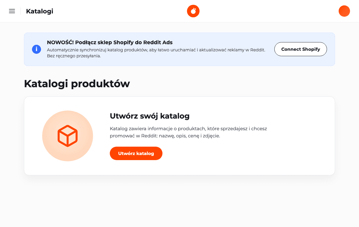 Sekcja «Katalogi produktów» w panelu Reddit Ads: baner «Podłącz sklep Shopify do Reddit Ads» z przyciskiem Connect Shopify i karta «Utwórz swój katalog»