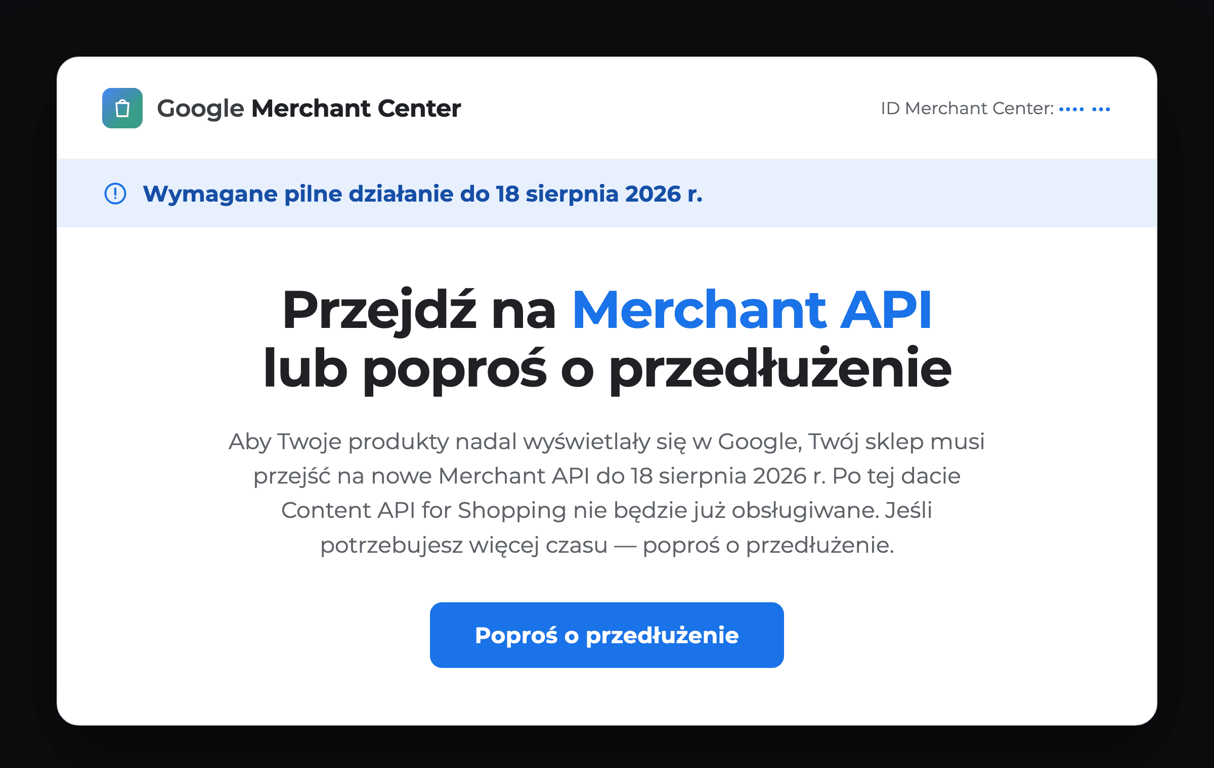 Powiadomienie Google Merchant Center o przejściu na Merchant API do 18 sierpnia 2026 (ID konta ukryte)