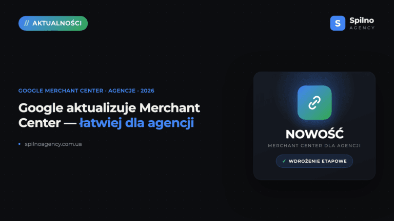 Google Merchant Center dla agencji: nowe łączenie klientów i role dostępu