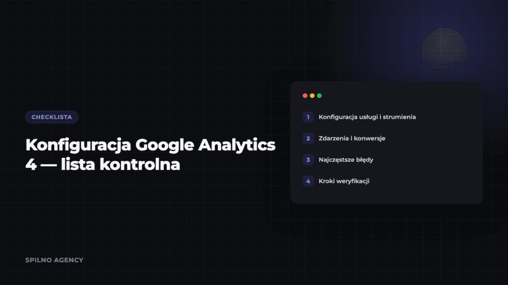 Konfiguracja Google Analytics 4 — lista kontrolna