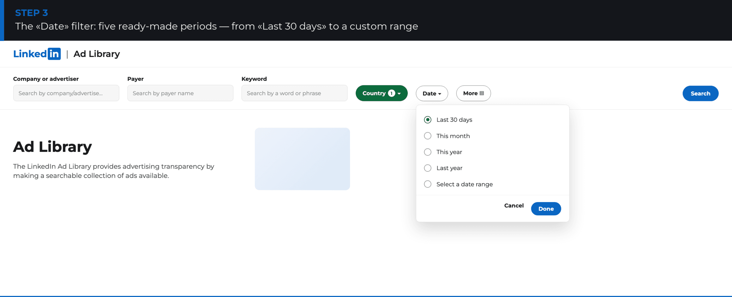 Date filter in the LinkedIn Ads Library: last 30 days, month, year, custom range